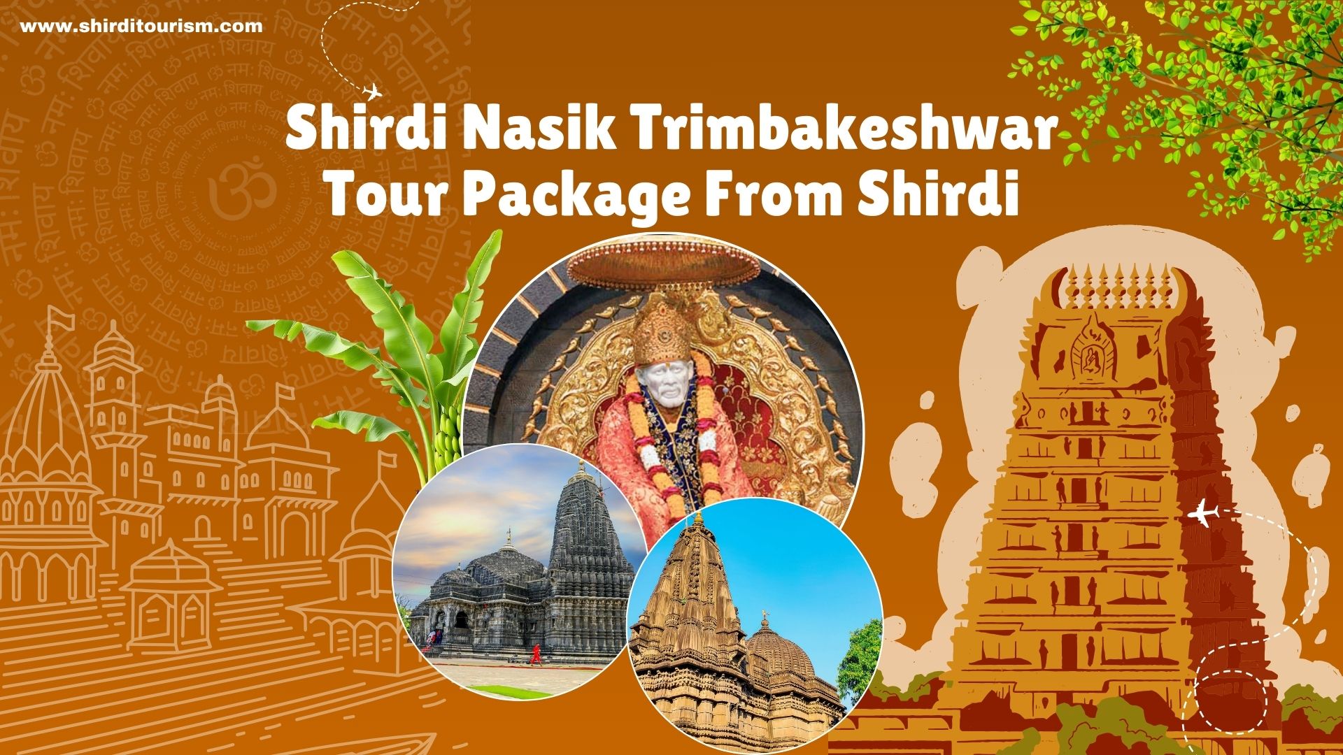 Shirdi Nasik Trimbakeshwar Tour Package From Shirdi