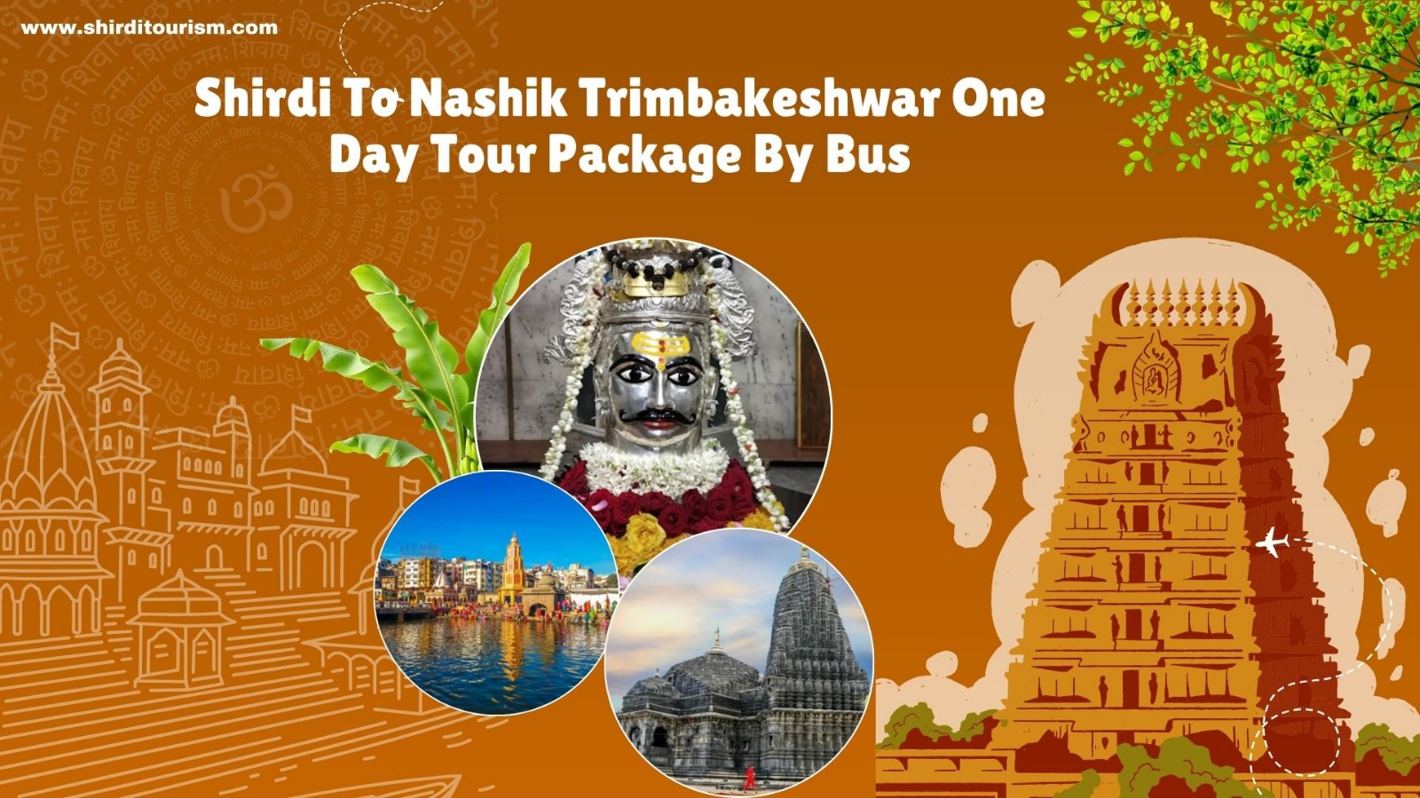 Shirdi To Nashik Trimbakeshwar One Day Tour Package By Bus