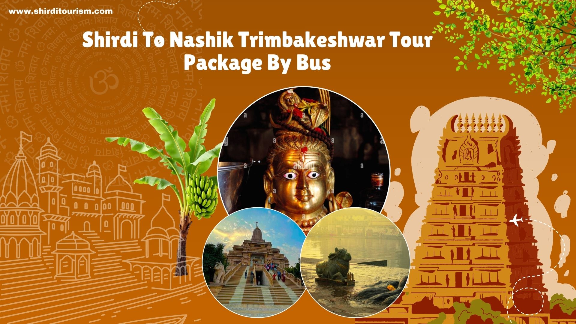 Shirdi To Nashik Trimbakeshwar Tour Package By Bus