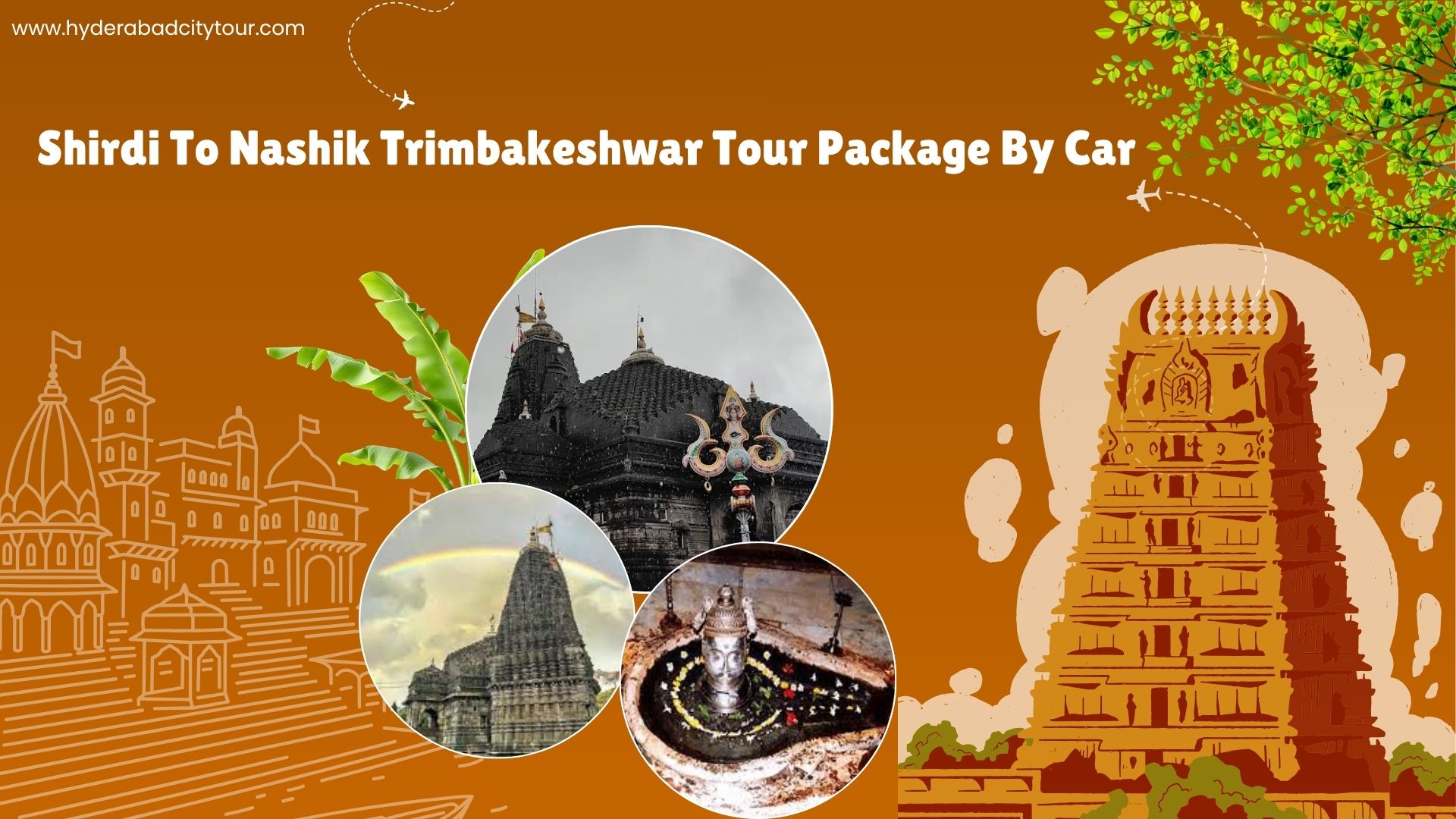 Shirdi To Nashik Trimbakeshwar Tour Package By Car