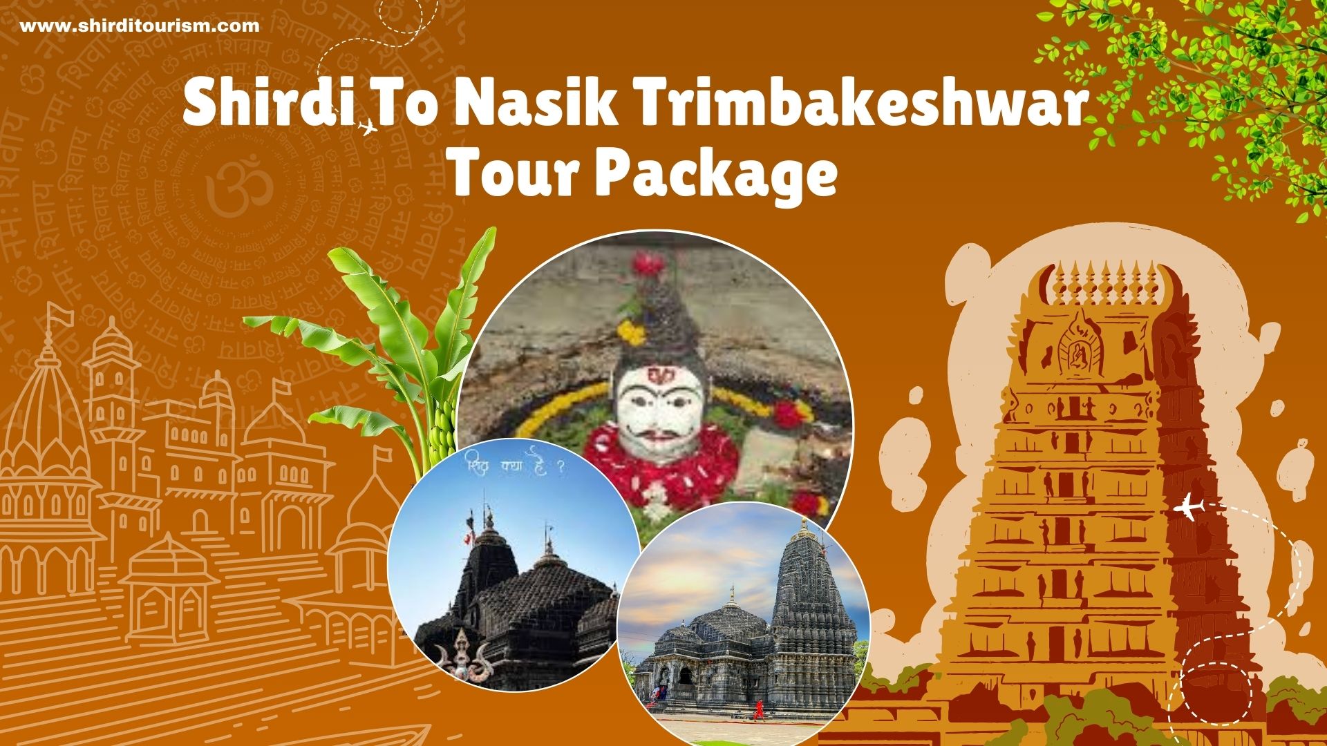 Shirdi To Nasik Trimbakeshwar Tour Package